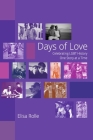 Days of Love: Celebrating LGBT History One Story at a Time Cover Image