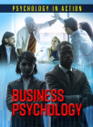 Business Psychology (Psychology in Action) By Amy Sterling Casil Cover Image