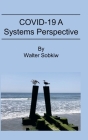 COVID-19 A Systems Perspective Cover Image