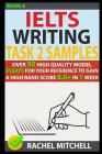 Ielts Writing Task 2 Samples: Over 50 High-Quality Model Essays for Your Reference to Gain a High Band Score 8.0+ in 1 Week (Book 6) Cover Image
