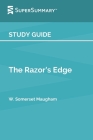 Study Guide: The Razor's Edge by W. Somerset Maugham (SuperSummary) By Supersummary Cover Image
