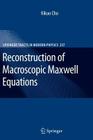 Reconstruction of Macroscopic Maxwell Equations: A Single Susceptibility Theory (Springer Tracts in Modern Physics #237) By Kikuo Cho Cover Image