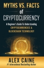 Myths Vs. Facts Of Cryptocurrency Cover Image