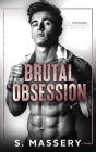 Brutal Obsession: A Dark Hockey Romance By S. Massery Cover Image