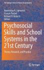 Psychosocial Skills and School Systems in the 21st Century: Theory, Research, and Practice By Anastasiya A. Lipnevich (Editor), Franzis Preckel (Editor), Richard D. Roberts (Editor) Cover Image