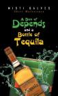 A Box of Depends & A Bottle of Tequila By Misti Galves, Sheri Malvestuto Cover Image