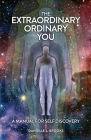 The Extraordinary Ordinary You: A Manual For Self Discovery By Danielle L. Brooks Cover Image