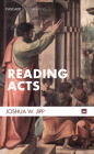 Reading Acts (Cascade Companions) By Joshua W. Jipp Cover Image