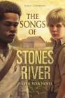 The Songs of Stones River: A Civil War Novel By Jessica Gunderson, Tony Foti (Cover Design by) Cover Image