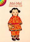 Mei-Mei from China Sticker Paper Doll (Dover Little Activity Books) By Yuko Green Cover Image