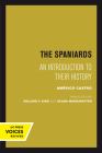 The Spaniards: An Introduction to Their History By Americo Castro, Willard F. King (Translated by), Selma Margaretten (Translated by) Cover Image
