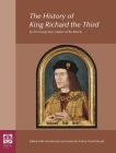 The History of King Richard the Third: By Sir George Buc, Master of the Revels By Arthur Kincaid (Editor) Cover Image