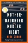 Mother-Daughter Murder Night: A Reese Witherspoon Book Club Pick By Nina Simon Cover Image