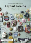 Beyond Darning: Creative mending techniques By Hikaru Noguchi Cover Image