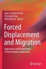 Forced Displacement and Migration: Approaches and Programmes of International Cooperation By Hans-Joachim Preuß (Editor), Christoph Beier (Editor), Dirk Messner (Editor) Cover Image