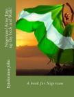 Nigerians! Arise Take up thy beds and Walk!: A book for Nigerians Cover Image