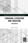 Canadian Literature and Medicine: Carelanding By Shane Neilson Cover Image