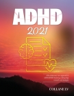 ADHD 2021: A Revolutionary new approach to ADD/ADHD featuring cutting-edge research and strategies By Collane LV Cover Image