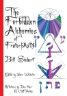 The Forbidden Alchemies of Frater PVN By Don Karr (Commentaries by), Cliff Pollick (Commentaries by), Bill Siebert Cover Image
