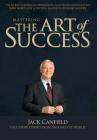 Mastering the Art of Success By Jack Canfield, Nick Nanton, Jw Dicks Cover Image