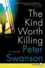 The Kind Worth Killing: A Novel By Peter Swanson Cover Image