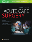 Acute Care Surgery By L.D. Britt, MD, Andrew B. Peitzman, MD, FACS, Philip S. Barie, Gregory J. Jurkovich, MD Cover Image