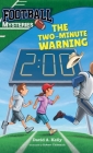 The Two-Minute Warning By David A. Kelly, Robert Thibeault (Illustrator) Cover Image