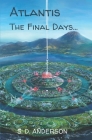 Atlantis - The Final Days: 2nd edition Cover Image