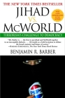 Jihad vs. McWorld: Terrorism's Challenge to Democracy By Benjamin Barber Cover Image