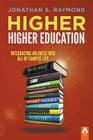 Higher Higher Education By Jonathan S. Raymond Cover Image