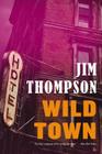 Wild Town (Mulholland Classic) Cover Image