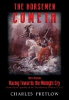 The Horsemen Cometh 3rd Edition By Charles Pretlow Cover Image