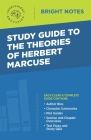Study Guide to the Theories of Herbert Marcuse Cover Image