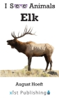 Elk By August Hoeft Cover Image