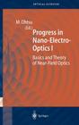 Progress in Nano-Electro-Optics 1: Basics and Theory of Near-Field Optics Cover Image