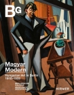 Magyar Modern: Hungarian Art in Berlin 1910–1933 By Ralf Burmeister (Editor), András Zwickl (Editor) Cover Image