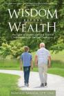 Wisdom Before Wealth: Principles of Wealth Creation and Financial Independence for the Next Generation By Randall Sanada Cfp Cka Cover Image