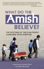 What Do the Amish Believe?: The Doctrine of the Plain People Compared with Scripture Cover Image