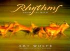 Rhythms from the Wild By Art Wolfe Cover Image