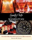 Signature Tastes of Manhattan: Favorite Recipes of Our Local Restaurants Cover Image