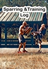 Sparring & Training Log: Training/Sparring Notebook Cover Image