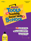 More Tools for Teaching Social Skills in School: 35 Lesson Plans with Activities, Role Plas, Worksheets, and Skill Posters to Improve Student Behavior By Midge Odermann Mougey, Jo C. Dillion, Denise Pratt Cover Image