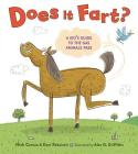Does It Fart?: A Kid's Guide to the Gas Animals Pass Cover Image