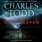 The Gate Keeper Lib/E: An Inspector Ian Rutledge Mystery (Inspector Ian Rutledge Mysteries #20) By Charles Todd, Simon Prebble (Read by) Cover Image