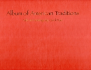 Album of American Traditions: Folk Art Paintings of Carol Dyer (Maritime) Cover Image