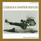 German Sniper Rifles (Propaganda Photo #7) By Albrecht Wacker Cover Image