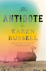 The Antidote By Karen Russell Cover Image