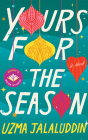 Yours for the Season By Uzma Jalaluddin, Mindy Kaling (Introduction by) Cover Image