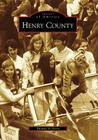 Henry County (Images of America) By Thomas D. Perry Cover Image