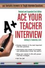 Ace Your Teacher Interview: 149 Fantastic Answers to Tough Interview Questions By Anthony D. Fredericks Cover Image